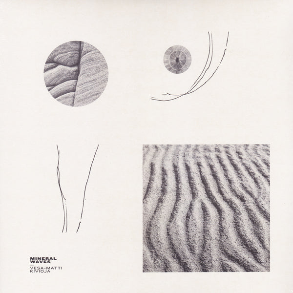 Vesa-Matti Kivioja - Mineral Waves