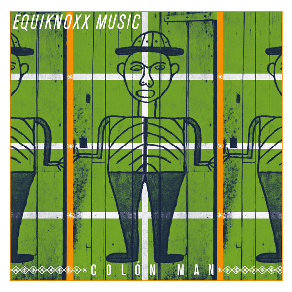 Equiknoxx - Colon Man