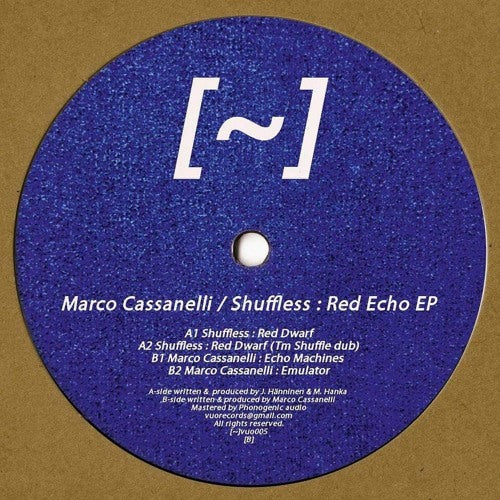 Marco Cassanelli / Shuffless - Red Echo EP