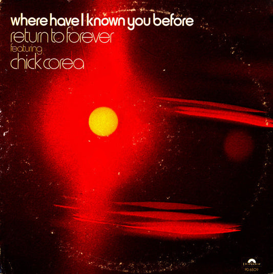 Where Have I Known You Before (LP)